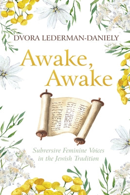 Awake, Awake by Lederman-Daniely, Dvora