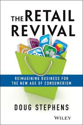 The Retail Revival by Stephens, Doug