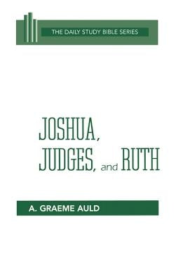 Joshua, Judges, and Ruth by Auld, A. Graeme