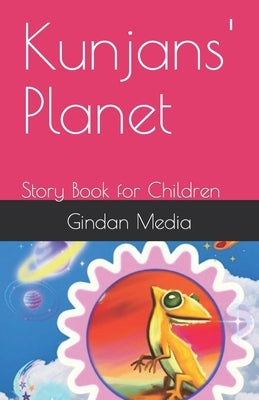 Kunjans' Planet: Story Book for Children by Media, Gindan