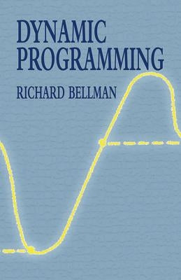 Dynamic Programming by Bellman, Richard Ernest