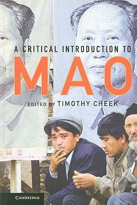 A Critical Introduction to Mao by Cheek, Timothy