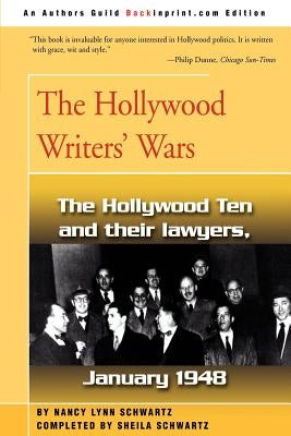 The Hollywood Writers' Wars by Schwartz, Nancy Lynn