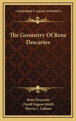 The Geometry of Rene Descartes by Descartes, Rene