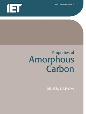Properties of Amorphous Carbon by Silva, R.