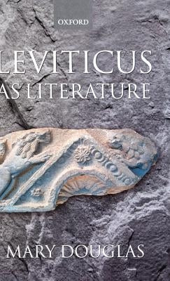 Leviticus as Literature by Douglas, Mary