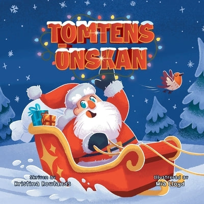 Tomtens önskan by Rowlands, Kristina