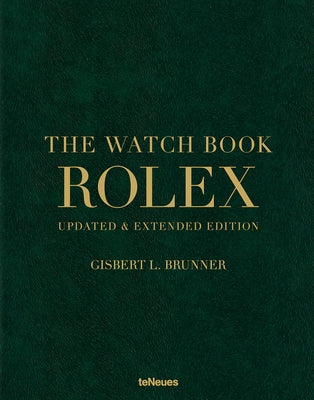 The Watch Book Rolex by Brunner, Gisbert L.