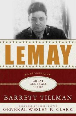 Lemay: A Biography by Tillman, Barrett