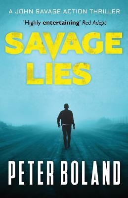 Savage Lies by Boland, Peter