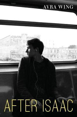 After Isaac by Wing, Avra