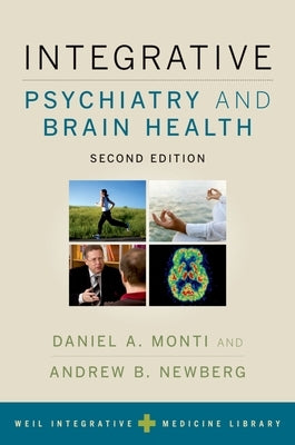Integrative Psychiatry and Brain Health by Monti, Daniel A.