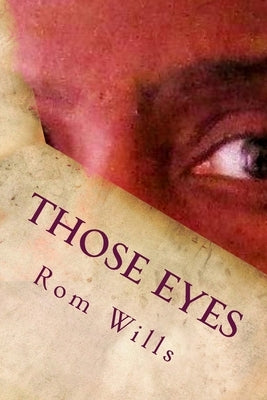 Those Eyes by Wills, Rom