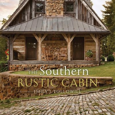 Southern Rustic Cabin by Followill, Emily