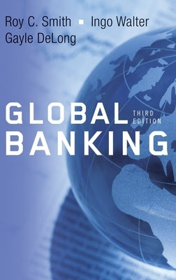 Global Banking by Smith, Roy C.
