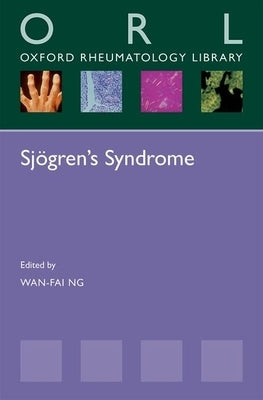 Sjogren's Syndrome by Ng, Wan-Fai