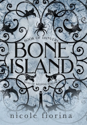 Bone Island: Book of Danvers by Fiorina, Nicole