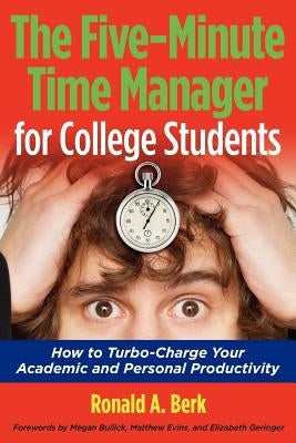 The Five-Minute Time Manager for College Students by Berk, Ronald A.