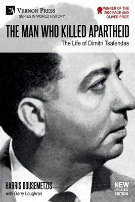 The Man who Killed Apartheid: The Life of Dimitri Tsafendas: New Updated Version (Color) by Dousemetzis, Harris