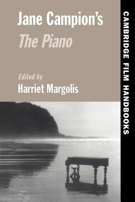 Jane Campion's the Piano by Margolis, Harriet Elaine