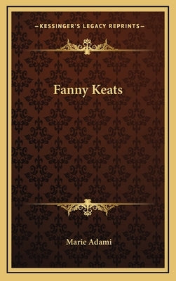 Fanny Keats by Adami, Marie
