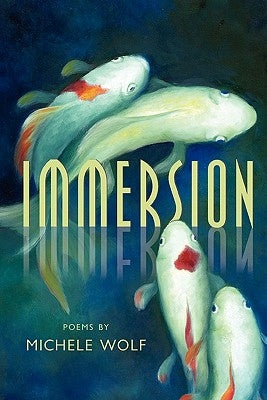 Immersion by Wolf, Michele