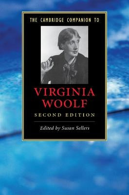 The Cambridge Companion to Virginia Woolf by Sellers, Susan