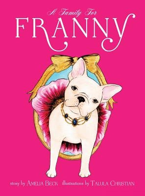 A Family for Franny by Beck, Amelia