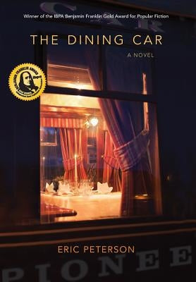 The Dining Car by Peterson, Eric