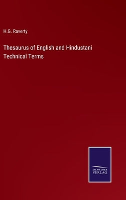 Thesaurus of English and Hindustani Technical Terms by Raverty, H. G.