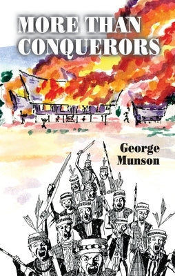 More Than Conquerors by Munson, George