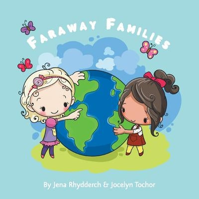 Faraway Families by Tochor, Jocelyn