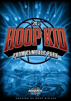 The Hoop Kid from Elmdale Park by Bernard, Teko