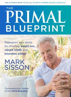 The Primal Blueprint by Sisson, Mark
