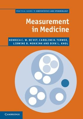 Measurement in Medicine by De Vet, Henrica C. W.