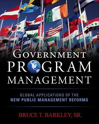 Government Program Management by Barkley, Bruce