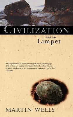 Civilization and the Limpet by Wells, Martin