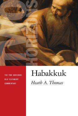 Habakkuk by Thomas, Heath A.