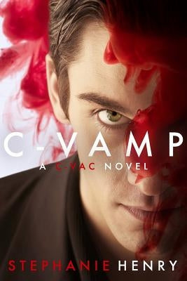 C-Vamp: Book #2 in the C-Vac series by Henry, Stephanie