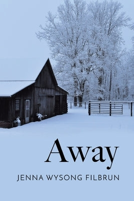 Away by Filbrun, Jenna Wysong