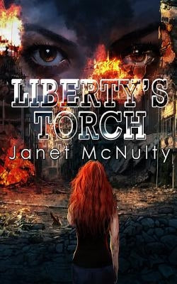 Liberty's Torch by McNulty, Janet