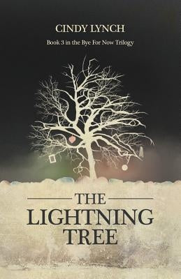 The Lightning Tree: The Labyrinth by Lynch, Cindy
