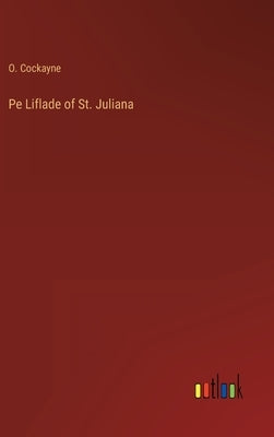 Pe Liflade of St. Juliana by Cockayne, O.