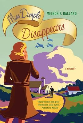 Miss Dimple Disappears by Ballard, Mignon F.