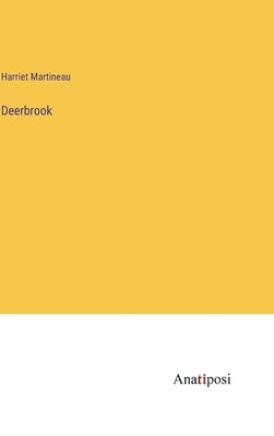 Deerbrook by Martineau, Harriet