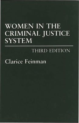 Women in the Criminal Justice System by Feinman, Clarice