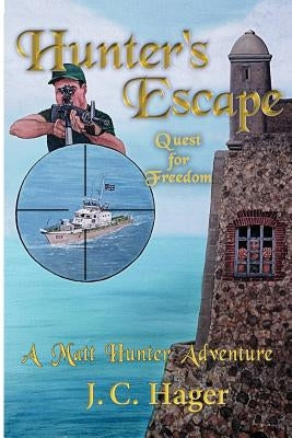 Hunter's Escape by Hager, John C.