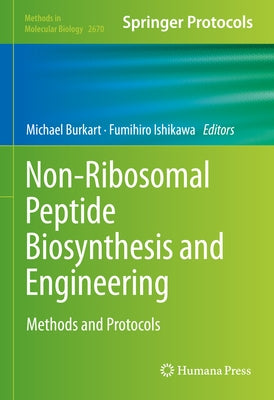 Non-Ribosomal Peptide Biosynthesis and Engineering: Methods and Protocols by Burkart, Michael