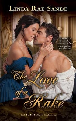 The Love of a Rake by Sande, Linda Rae