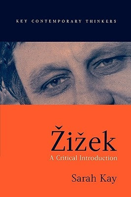 Zizek: A Critical Introduction by Kay, Sarah